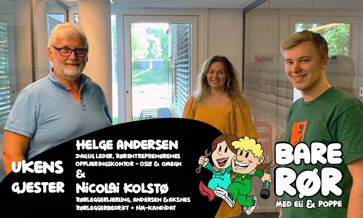 Opplæringsleder Helge Andersen og rørleggerlærling Nicolai Kolstø gjester podden for å dele sine erfaringer og meninger om hvordan man blir en best mulig lærebedrift.